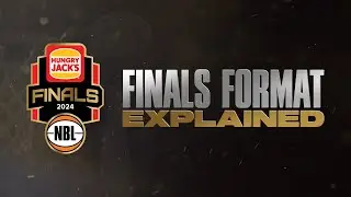 NBL Finals format explained - Round 20, NBL24