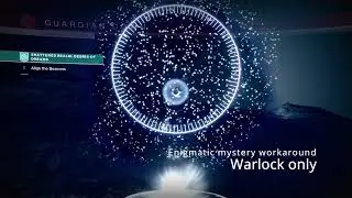 Enigmatic Mystery Workaround Destiny 2 (pre-Safe Passage) (Warlock only)