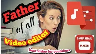 Best Video Editing Software and thumbnail maker for youtubers 2017/2018 in hindi/urdu