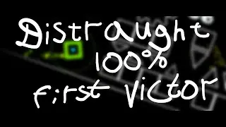 Distraught by maxmur/ncat 100% (First victor)