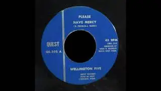 Wellington Five - Please Have Mercy (1966 Garage Punk)