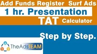 The AdsTeam - Register, Add Funds, Purchase Packs, Surf Ads, Calculator. (1hr Presentation).