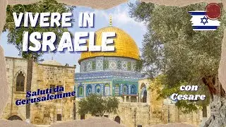 VIVERE IN ISRAELE 🇮🇱 | TRASFERIRSI in ISRAELE | Come si VIVE a GERUSALEMME