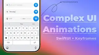 Complex UI Animations | KeyFrames | Microinteractions | SwiftUI | Xcode 26
