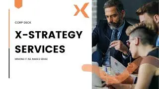 X-Strategy Services LLP | Corporate Deck Video