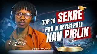INTRO | TOP 10 SEKRÈ POU W REYISI PRAN PAWÒL NAN PIBLIK - COACH MATHLEY