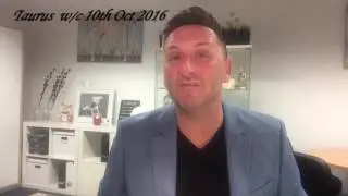 Taurus w/c 10th October 2016 | Dean James Fox | Psychic Future