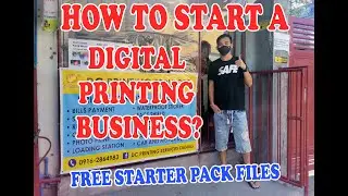 HOW TO START A DIGITAL PRINTING BUSINESS? FREE STARTER PACK FILES (TAGALOG)
