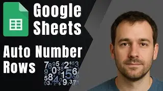 How to Automatically Number Rows in Google Sheets (2025 Tutorial)