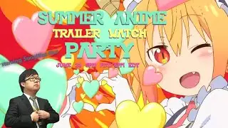 Summer 2021 Anime Trailer Watch Party