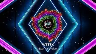 WTSTK - Eternal Pulse