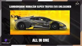 Asphalt Legends | Lamborghini Huracan Super Trofeo Evo Unleashed | All In One
