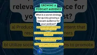 How to Quickly Grow the RIGHT Podcast Audience