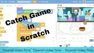 Catch Game in Scratch by #DipanshVideoTime