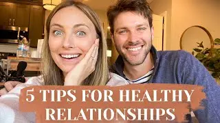 5 TIPS FOR HEALTHY RELATIONSHIPS | watch us give our first speech together