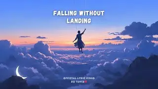 Falling Without Landing - Ethereal Electronic Ballad (Official Lyric Video) | OQ Tunes