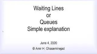 Waiting Lines or Queues, A Simple Explanation