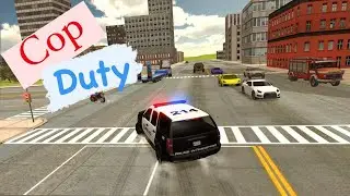 Cop Duty - Real Police Car Driving Simulator - Policeman Driver 3D| Android/IOS