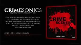 TRUE CRIME MUSIC perfect for TRUE CRIME Podcasts and TRUE CRIME TV Shows! - Crime Scenes Volume I