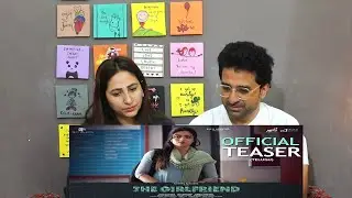 Pak Reacts The Girlfriend Teaser [TELUGU] | Rashmika Mandanna | Dheekshith Shetty | Rahul Ravindran