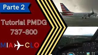 Tutorial PMDG 737-800 para MFS2020 | Parte 2 | Descenso y aproximación ILS