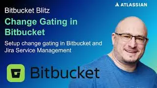 Change Gating In Bitbucket Pipelines | Bitbucket Blitz | Atlassian