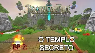 BrothersTale Ep 2 TEMPLO SECRETO DESCOBERTO!!