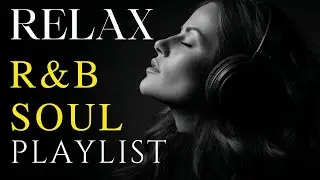 Soft Soul Reflections 💜 | Mellow R&B Love Songs for Healing, Memories & Inner Calm