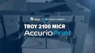 Introducing the TROY 2100 MICR AccurioPrint | Production Check Printing