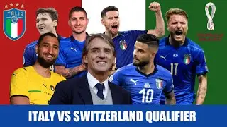 ITALY PROBABLE STARTING LINEUP | ITALY VS SWITZERLAND | WORLD QUALIFIER 2022 | VERRATI | JORGINHO