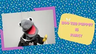 Boo the Puppet is Fancy (Will He Still Love Chips?!) 👑