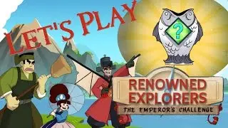 Let's Play Renowned Explorers: The Emperor's Challenge 03 - Beak Against The Wall