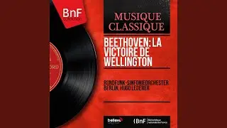 Wellington's Victory, Op. 91 