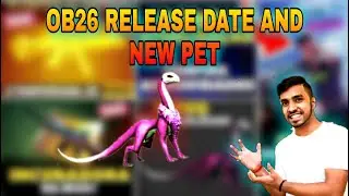 free fire ob 26 update date  // free fire ob 26 update mew pet //  New Character