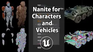 Nanite for Characters and Vehicles in Unreal 5