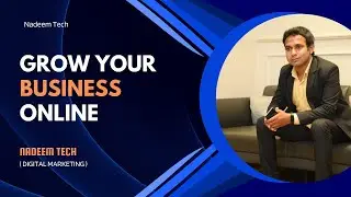 Top Digital Marketing Agency Services to Grow Your Business | Nadeem Tech