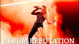 Album Reputation, album from Taylor Swift