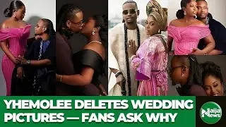 Yhemolee's Marriage Allegedly Faces Crisis After Wedding Pictures Deletion | Naija News TV