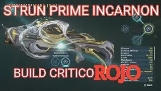 warframe strun prime incarnon build CRITICO ROJO*