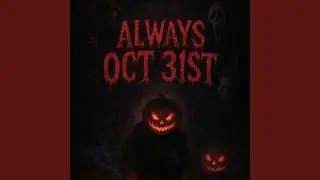 always Oct31st