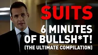 Suits TV Show - 6 minutes of Bullshit - The Ultimate Compilation