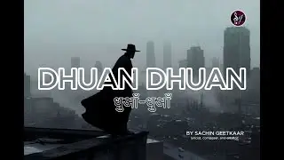 Sachin Geetkaar | Dhuan Dhuan | Pollution Awareness Song