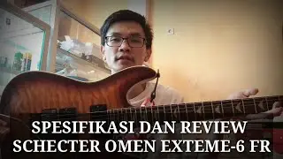 Spesifikasi dan Review Guitar Schecter Omen Extreme 6 FR