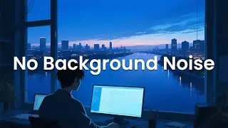 No Background Noise - Minimal Distraction Music for Coding and Studying