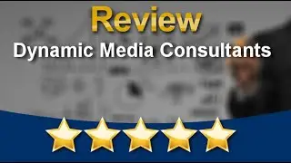 Google My Business Dynamic Media Consultants Duluth Superb 5 Star Review by R Newsham