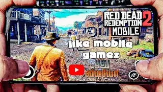 RDR 2 LIKE MOBILE GAMES FOR FREE