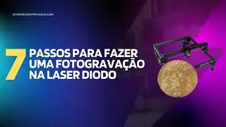 7 Passos Para Fazer Uma Foto Gravação Na Laser De Diodo