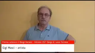 Gigi - Aspettando il Premio Letterario il Borgo Italiano 2021 a Lanzo Torinese