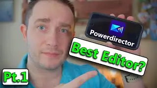 The Best Mobile Video Editor App! Powerdirector - No Watermark Free (Pt.1)