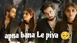 APNA BANA LE PIYAA ||shibra shameer love enjoy and subscribe please I make a video for your votes 🥺😫